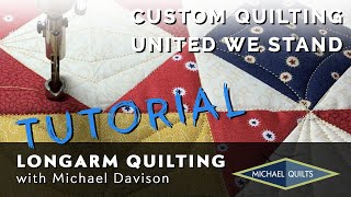 Longarm Custom Machine Quilting Tutorial  United We Stand [upl. by Greenwald863]