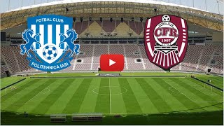 🔴 POLITEHNICA IASI  CFR CLUJ LIVE HD ROMANIA LIGA 1 OFICIAL [upl. by Arrim]