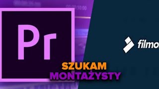 Szukam Montażysty OPIS [upl. by Ymmor]