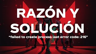 RAZÓN y SOLUCIÓN quotFailed to create process last error code 216quot [upl. by Naitsirhk247]