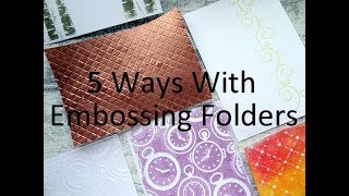 5 Embossing Folder Techniques [upl. by Anedal542]