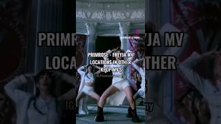 Primrose  Freyja MV Locations in other Kpop MVs  프림로즈 Hollandkardblackpinkkpopshortstrending [upl. by Aikal]