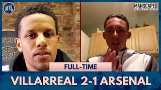 Villarreal 21 Arsenal  The Players Are An Embarrassment Jake [upl. by Ardnait]