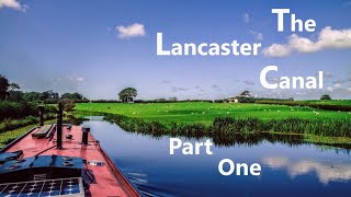 Travels by Narrowboat  Lancaster Canal  S07E04 [upl. by Ojimmas]