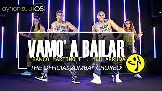 ZUMBA OFFICIAL CHOREO VAMO A BAILAR  FRANCO MARTINO FT MUH ARRUDA [upl. by Leigh]