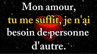 💕 mon amour tu me suffit je nai besoin de personne dautre ❤️💕💞❣️😍 message damour [upl. by Ahmed703]