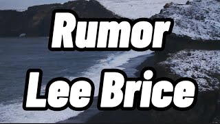 Lee Brice  Rumor Lyrics [upl. by Moss]