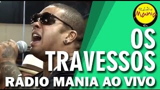 🔴 Radio Mania  Os Travessos  Sonhos e Planos [upl. by Siblee640]