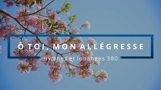 380  Ô toi mon allégresse voix  Hymnes et louanges  Audréanne Cloutier [upl. by Dot]