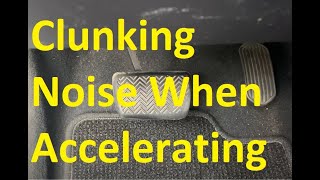 8 Causes when a Vehicle Makes Clunking Noise When Accelerating [upl. by Johan]