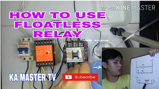 FLOATLESS RELAY TUTORIAL Motor control tutorial [upl. by Aikrehs]