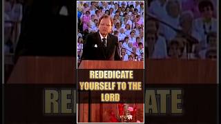 REDEDICATE YOURSELF TO THE LORD  Billy Graham billygraham jesuschrist bible evangelist faith [upl. by Eanyl]