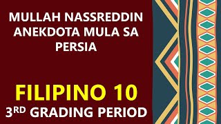 MULLAH NASSREDDIN ANEKDOTA MULA SA PERSIA FILIPINO 103RD GRADING ARALIN SA FILIPINO [upl. by Kerwinn390]