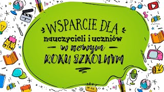 Szkoły średnie Wsparcie dla nauczycieli i uczniów w nowym roku szkolnym [upl. by Nitnerb]