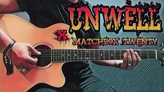 Unwell  Matchbox Twenty Guitar Cover With Lyrics amp Chords [upl. by Bradly]