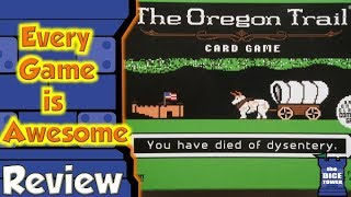 Every Game is Awesome  The Oregon Trail Card Game [upl. by Raval]