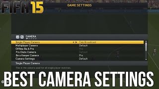 FIFA 15  Best Camera Settings [upl. by Niccolo431]