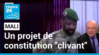 Mali  un projet de constitution quotclivantquot • FRANCE 24 [upl. by Brackett]