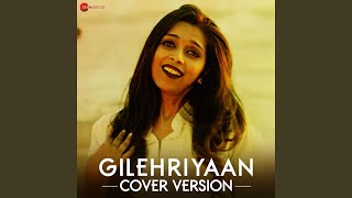 Gilehriyaan  Simantinee Roy  Cover Version [upl. by Eerehs462]