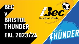 Bec Korfball Club v Bristol Thunder 202324 [upl. by Burtis]