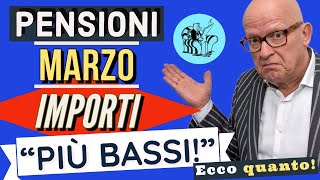 📉 PENSIONI di MARZO “PIU BASSE” quotCAMBIANO GLI IMPORTIquot 🤔 Ecco di quanto [upl. by Iohk439]