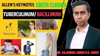 Allens Keynotes Tuberculinum Bacillinum Kaizen Classes Homoeopathy Materia Medica [upl. by Eloisa]