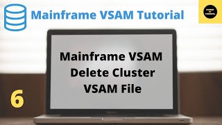 How to Delete Cluster VSAM File  Mainframe VSAM Tutorial  Part 6 Volume Revised [upl. by Zoi808]