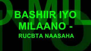 Bashiir Ibrahim Iyo MILANO RUCBTA NAASAHAavi [upl. by Motch]