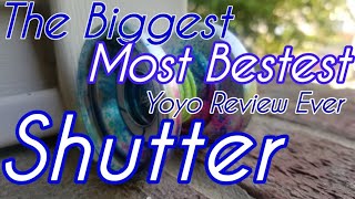 The Definitive Shutter Yoyo Review [upl. by Judah]