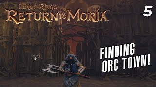 Exploring the mines looking for Orc Town LotR Return to Moria EP5 [upl. by Nagey]