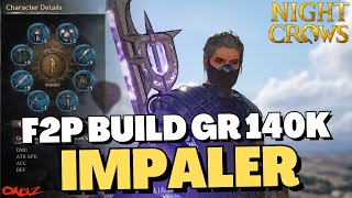 F2P BUILD IMPALER GR 140K  NIGHT CROWS [upl. by Yrallam29]