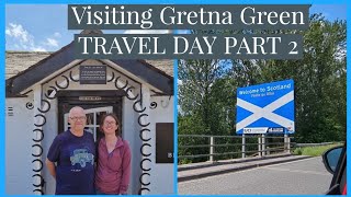 Scotland Travel VLOG  Part 2 We visit Gretna Green [upl. by Ferree]