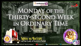 OLSP  Monday of the Thirtysecond Week in Ordinary Time  November 13 2023 6AM [upl. by Anauqed]