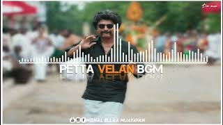 🎼Petta velan Bgm🎧 [upl. by Marlee]