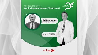 Yeni Destekler ve Arazi Kiralama Sistemi  Baki Remzi Suiçmez  Ziraat Mühendisleri Odası Başkanı [upl. by Ditzel]