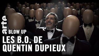 Les BO de Quentin Dupieux  Blow Up  ARTE [upl. by Malory]