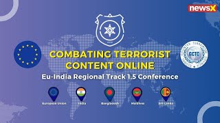 EUIndia Regional Track 15 Conference  Combating Online Terror  NewsX [upl. by Atteynek]