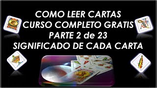 Como leer las Cartas Españolas Parte 2 Significado de Cada Carta Oros y Bastos [upl. by Sparke704]