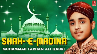 Shah E Madina  Muhammad Farhan Ali Qadri Naats  Allah Hu Allah Hu  New Naats 2019 [upl. by Loreen]