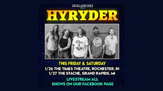 HYRYDER LIVE STREAM  THE TIMES THEATRE PRESENTED BY SKULL amp ROSES [upl. by Zorine328]