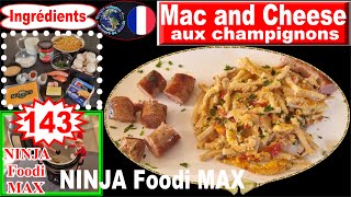 Recette pour NINJA FOODI MAX – Mc and Cheese aux champignons ou macaroni aux fromages [upl. by Lotsirk]