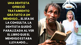 UNA DENTISTA OFRECIÓ TRATAMIENTO GRATUITO A UN MENDIGO… EL DÍA DE LA CONSULTA LA DENTISTA QUEDÓ [upl. by Other]