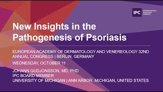 New Insights in the Pathogenesis of Psoriasis  Johann Gudjonsson MD PhD  United States [upl. by Elraet]