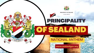 Principality of Sealand National Anthem [upl. by Cirederf]