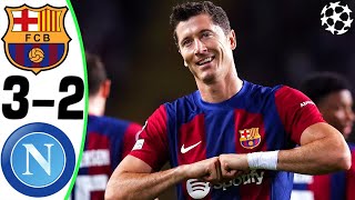 Barcelona vs Napoli 32  All Goals and Highlights  2024 🔥 LEWANDOWSKI [upl. by Aivirt]