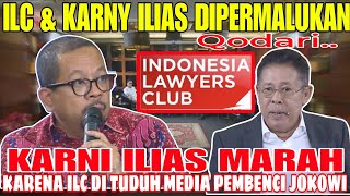 KARNI ILYAS MARAH‼️QODARI PERMALUKAN ILC SEBAGAU MEDIA PEMBENCI JOKOWI  6 LAWAN 1 ACARA APAAN INI [upl. by Si]