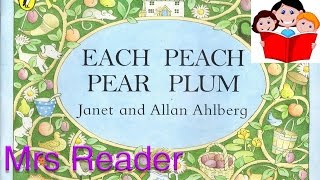 Mrs Reader  Each Peach Pear Plum Reading [upl. by Lynn]