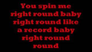 You spin me right round lyricsdope [upl. by Ardelle128]