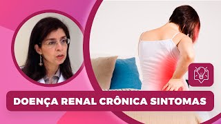 Doença renal crônica  Sintomas e diagnóstico [upl. by Neural393]