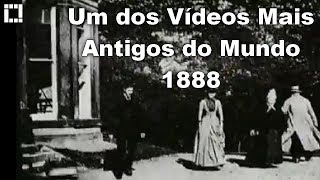 Imagens Antigas  Um dos Vídeos Mais Antigos do Mundo  1888 Roundhay Garden Scene [upl. by Nicol]